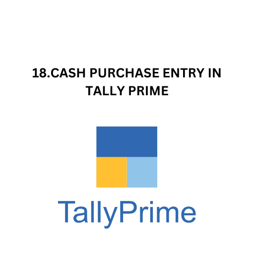 18.CASH PURCHASE ENTRY IN TALLY PRIME